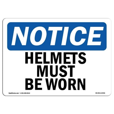 SignMission OS-NS-D-710-L-13456 OSHA Notice Sign - Helmets Must Be Worn Sign