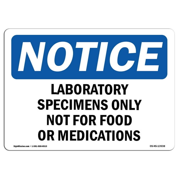 SignMission OS-NS-D-710-L-13938 OSHA Notice Sign - Laboratory Specimens Only Not for Food or Sign