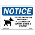 thumbnail image 1 of SignMission OS-NS-D-710-L-14022 Notice Livestock Guardian Dog On Duty OSHA Sign with Symbol, 1 of 4