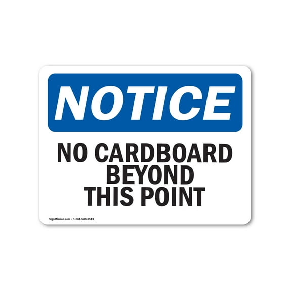 SignMission OS-NS-D-710-L-14404 OSHA Notice Sign - No Cardboard Beyond This Point Sign