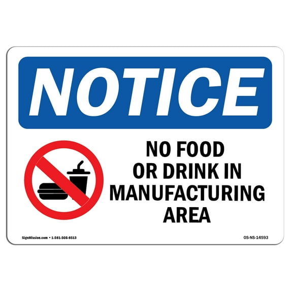 SignMission OS-NS-D-710-L-14593 Notice No Food or Drink in Manufacturing Area OSHA Sign with Symbol