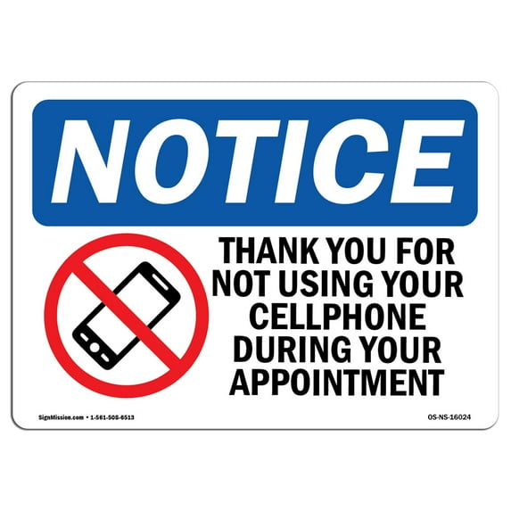 SignMission OS-NS-D-710-L-16024 Notice No Cell Phone During Your Appointment OSHA Sign