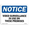 thumbnail image 1 of SignMission OS-NS-D-710-L-16812 OSHA Notice Sign - Video Surveillance in Use On These Premises Sign, 1 of 4