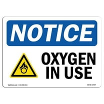 SignMission OS-NS-D-710-L-17097 Notice Oxygen in Use OSHA Sign with Symbol