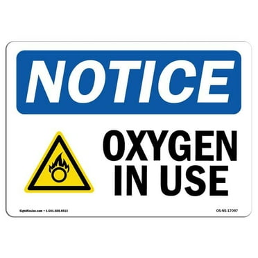 SignMission OS-NS-D-710-L-17097 Notice Oxygen in Use OSHA Sign with Symbol