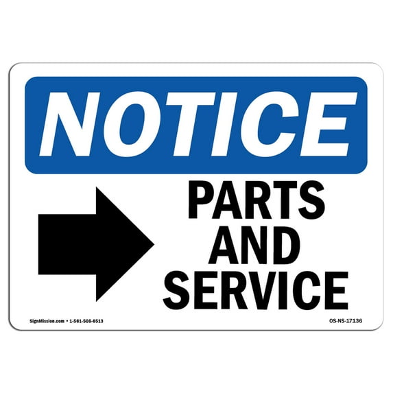 SignMission OS-NS-D-710-L-17136 OSHA Notice Sign - Parts & Service-Right Arrow Sign with Symbol