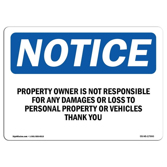 SignMission OS-NS-D-710-L-17900 Notice Property Owner is Not Responsible for Any OSHA Sign