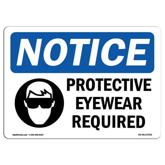 SignMission OS-NS-D-710-L-17906 OSHA Notice Sign - Protective Eyewear Required Sign with Symbol