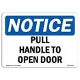 thumbnail image 1 of SignMission OS-NS-D-710-L-17911 OSHA Notice Sign - Pull Handle to Open Door Sign, 1 of 4