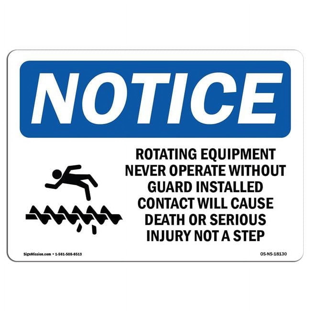 Stop Operating Signs SignMission OS-NS-D-710-L-18130 OSHA Notice Sign - Rotating Equipment ...