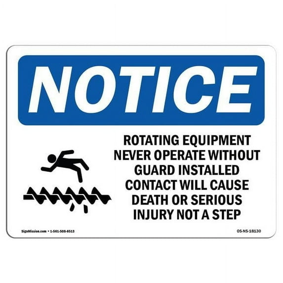 SignMission OS-NS-D-710-L-18130 OSHA Notice Sign - Rotating Equipment Never Operate Sign with Symbol