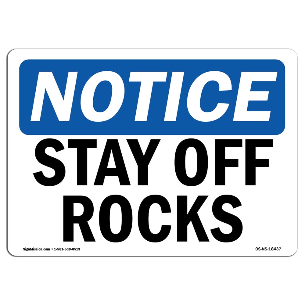 SignMission OS-NS-D-710-L-18437 OSHA Notice Sign - Stay Off Rocks Sign ...