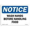 thumbnail image 1 of SignMission OS-NS-D-710-L-18941 Notice Wash Hands Before Handling Food OSHA Sign, 1 of 4