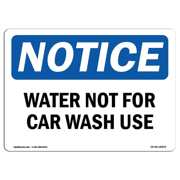 SignMission OS-NS-D-710-L-18978 OSHA Notice Sign - Water Not for Car Wash Use Sign