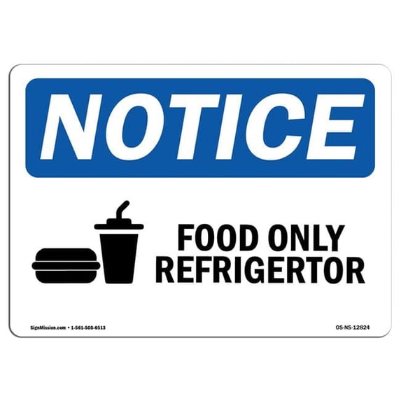 SignMission OS-NS-D-710-V-12825 OSHA Notice Sign - Food Only Refrigerator Sign with Symbol