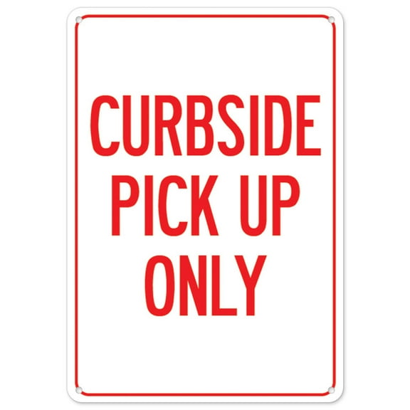 SignMission OS-NS-P-1014-25533 Covid-19 Notice Sign - Curbside Pick Up Only