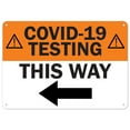 thumbnail image 1 of SignMission OS-NS-P-1014-25557 Notice Sign - Covid-19 Testing This Way Left Arrow, 1 of 6