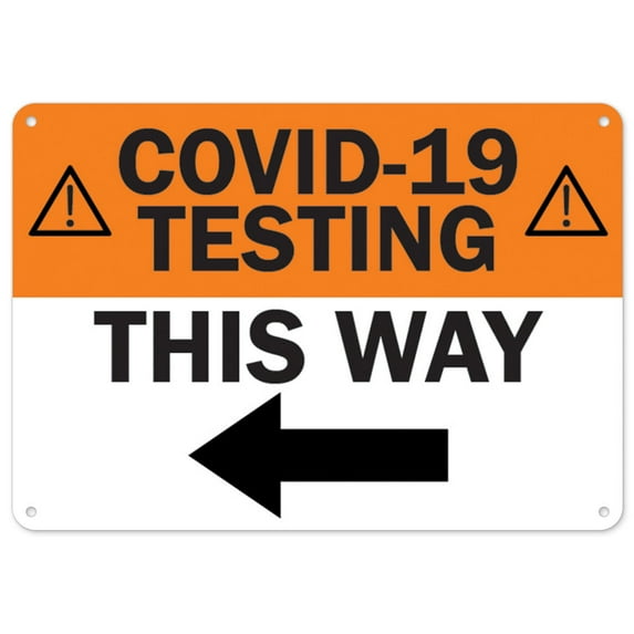 SignMission OS-NS-P-1014-25557 Notice Sign - Covid-19 Testing This Way Left Arrow
