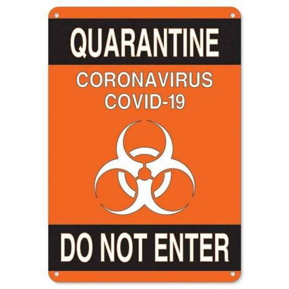 SignMission OS-NS-P-1014-25577 OSHA Notice Plastic Sign - Quarantine Do Not Enter 2
