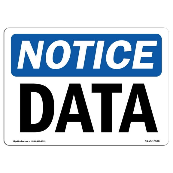 SignMission OS-NS-P-1014-L-10938 OSHA Notice Sign - Data