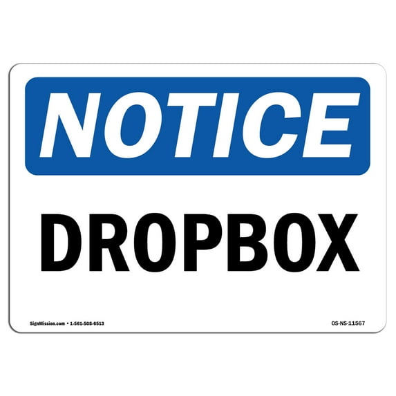 SignMission OS-NS-P-1014-L-11567 OSHA Notice Sign - Dropbox