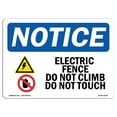 thumbnail image 1 of SignMission OS-NS-P-1014-L-11624 Notice Electric Fence Do Not Climb OSHA Plastic Sign, 1 of 5