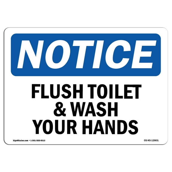 SignMission OS-NS-P-1014-L-12801 OSHA Notice Sign - Flush Toilet & Wash Your Hands