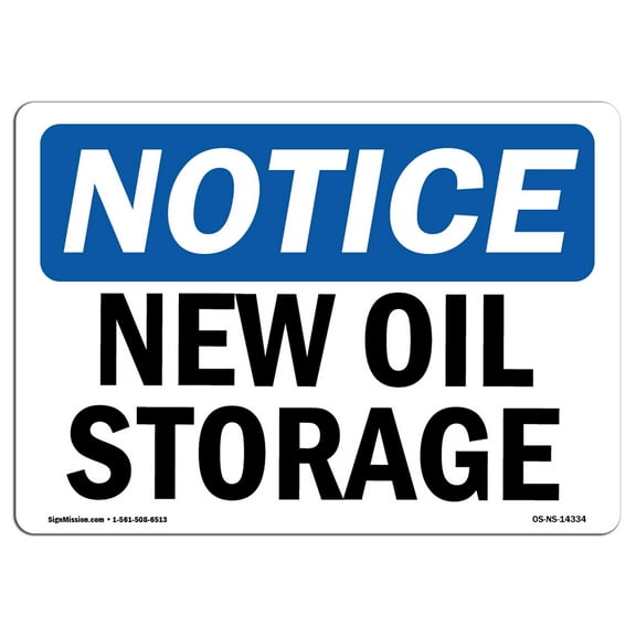 OSHA Notice Sign - New Oil Storage | Plastic Sign | Protect Your Business, Construction Site, Warehouse & Shop Area |  Made in the USA