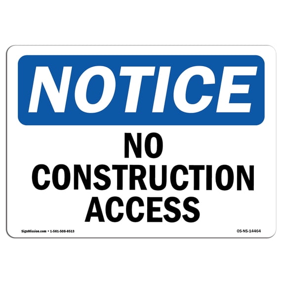 OSHA Notice Sign - No Construction Access | Plastic Sign | Protect Your Business, Construction Site, Warehouse & Shop Area | Made in the USA