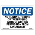 thumbnail image 1 of SignMission OS-NS-P-1014-L-14664 OSHA Notice Sign - No Hunting, Fishing or Trespassing Without, 1 of 5