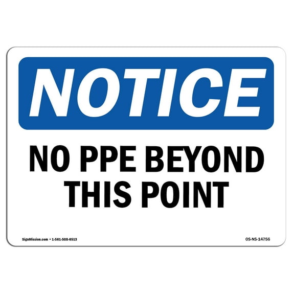 SignMission OS-NS-P-1014-L-14756 OSHA Notice Sign - No PPE Beyond This Point