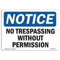 thumbnail image 1 of SignMission OS-NS-P-1014-L-15005 OSHA Notice Sign - No Trespassing Without Permission, 1 of 5
