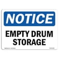 thumbnail image 1 of SignMission OS-NS-P-1014-L-15619 OSHA Notice Sign - Empty Drum Storage Area, 1 of 5