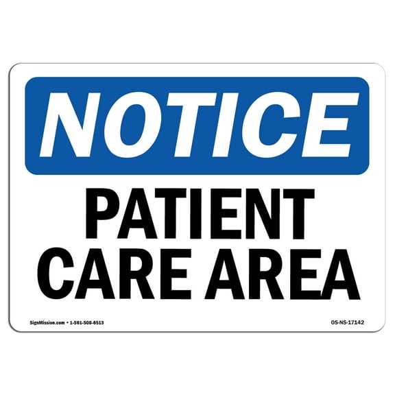 SignMission OS-NS-P-1014-L-17142 OSHA Notice Sign - Patient Care Area