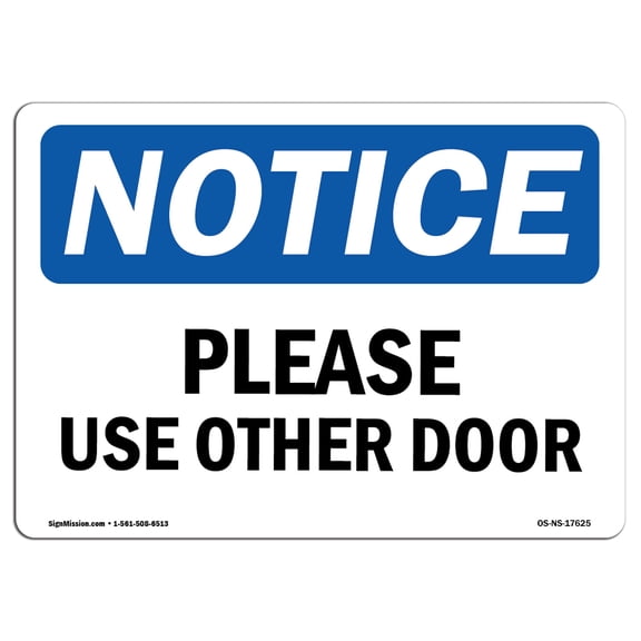 SignMission OS-NS-P-1014-L-17625 OSHA Notice Sign - Please Use Other Door