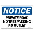 thumbnail image 1 of SignMission OS-NS-P-1014-L-17871 OSHA Notice Sign - Private Road No Trespassing No Outlet, 1 of 5