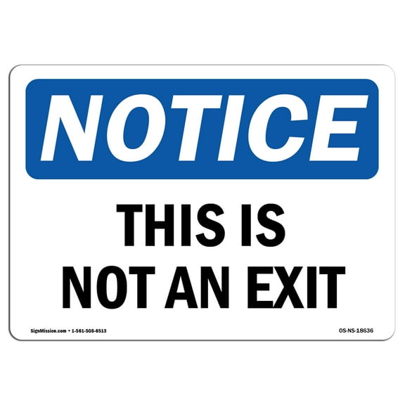 SignMission OS-NS-P-1014-L-18636 10 x 14 in. OSHA Notice Sign - This is Not An Exit