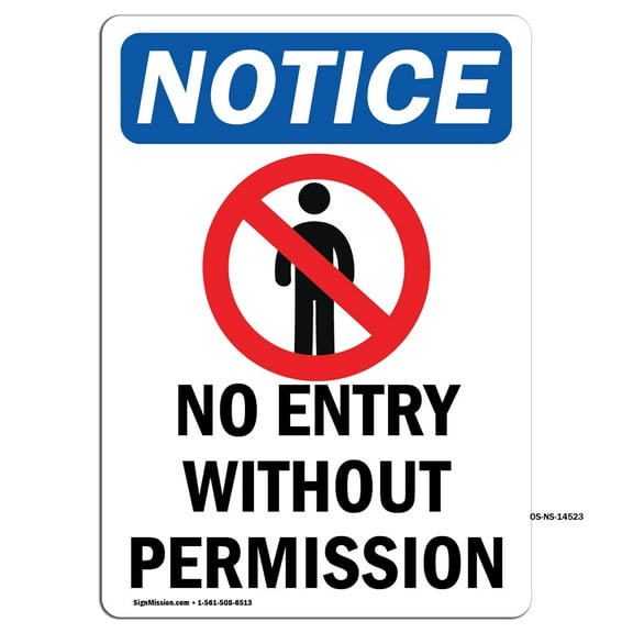 OSHA Notice Sign - No Entry Without Permission | Plastic Sign | Protect Your Business, Construction Site, Warehouse & Shop Area |  Made in the USA