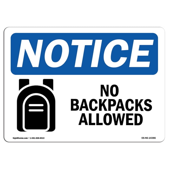 SignMission OS-NS-P-1218-L-14386 OSHA Notice Sign - No Backpacks Allowed