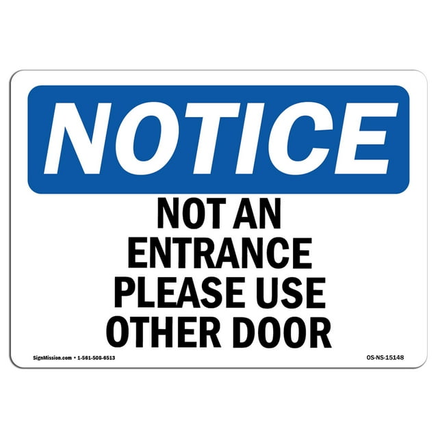 SignMission OS-NS-P-1218-L-15148 OSHA Notice Sign - Not An Entrance Please Use Other Door