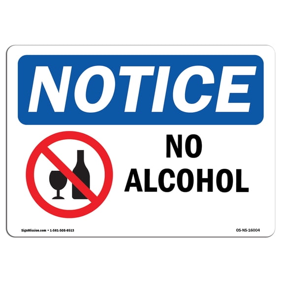 SignMission OS-NS-P-1218-L-16004 OSHA Notice Sign - No Alcohol