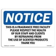 thumbnail image 1 of OSHA Notice Sign - This Is A Fragrance Free Facility Please | Plastic Sign | Protect Your Business, Work Site, Warehouse & Shop Area |  Made in the USA, 1 of 5