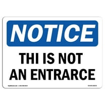 SignMission OS-NS-P-1218-L-18635 OSHA Notice Sign - This is Not An Entrance