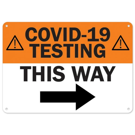 SignMission OS-NS-P-1824-25558 Notice Sign - Covid-19 Testing This Way Right Arrow