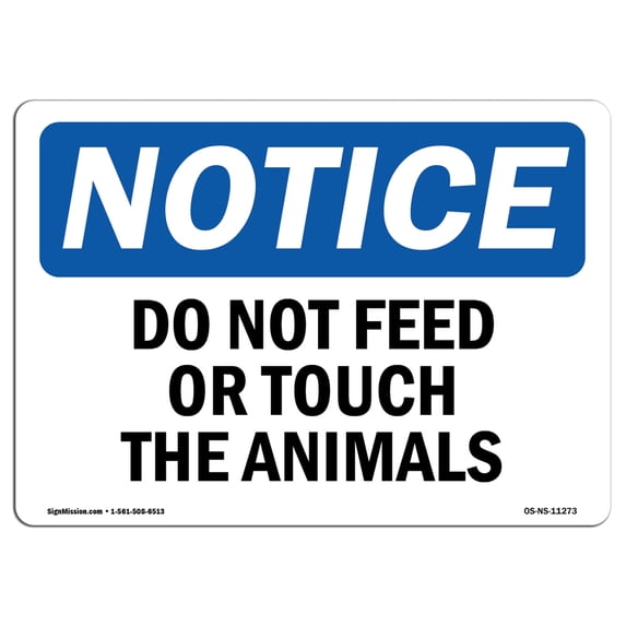 SignMission OS-NS-P-1824-L-11273 OSHA Notice Sign - Do Not Feed or Touch the Animals