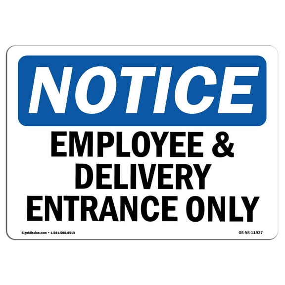 SignMission OS-NS-P-1824-L-11937 OSHA Notice Sign - Employee & Delivery Entrance Only