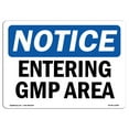 thumbnail image 1 of SignMission OS-NS-P-1824-L-12085 OSHA Notice Sign - Entering Gmp Area, 1 of 5