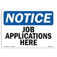 thumbnail image 1 of SignMission OS-NS-P-1824-L-13764 OSHA Notice Sign - Job Applications Here, 1 of 5