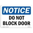 thumbnail image 1 of OSHA Notice Sign - NOTICE Do Not Block Door | Plastic Sign | Protect Your Business, Construction Site, Warehouse & Shop Area |  Made in the USA, 1 of 5