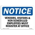 thumbnail image 1 of SignMission OS-NS-P-1824-L-16810 OSHA Notice Sign - Vendors, Visitors Must Register At Office, 1 of 5
